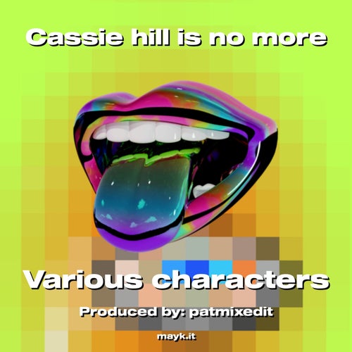 Cassie hill is no more