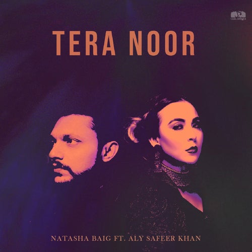 Tera Noor (feat. Aly Safeer Khan)