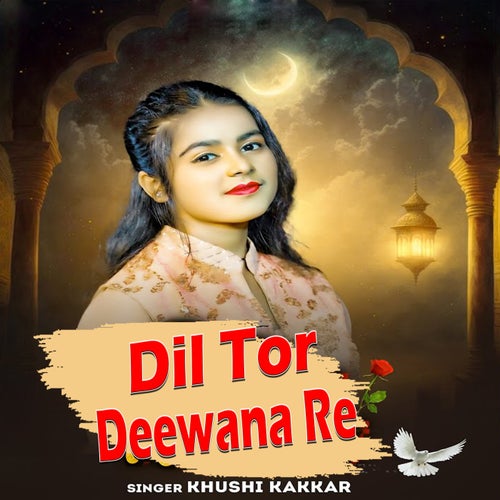 Dil Tor Deewana Re