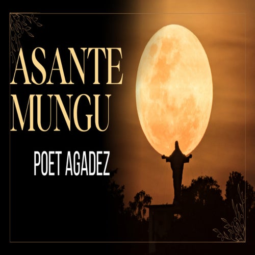 ASANTE MUNGU