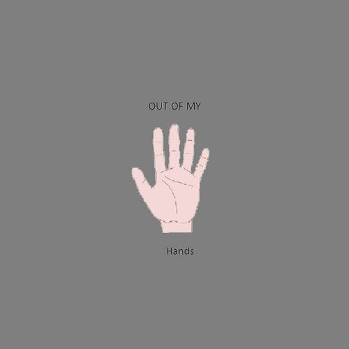 Out of My Hands