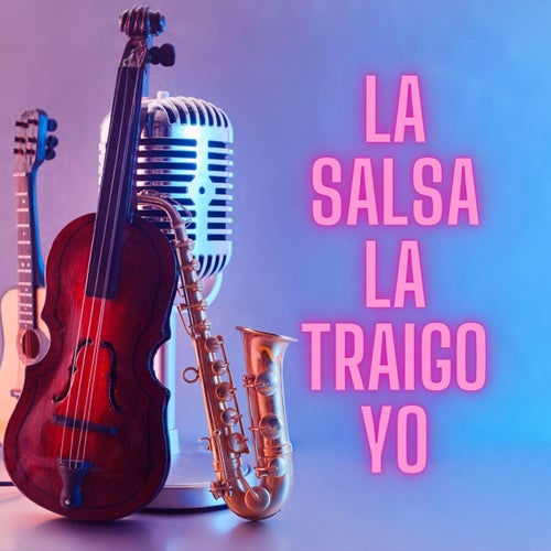 La salsa la traigo yo