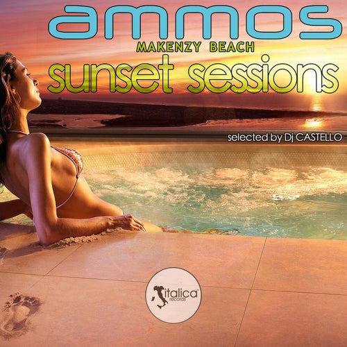 Ammos Sunset Sessions (Selected By DJ Castello)