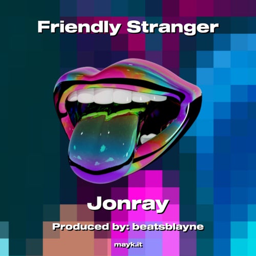 Friendly Stranger