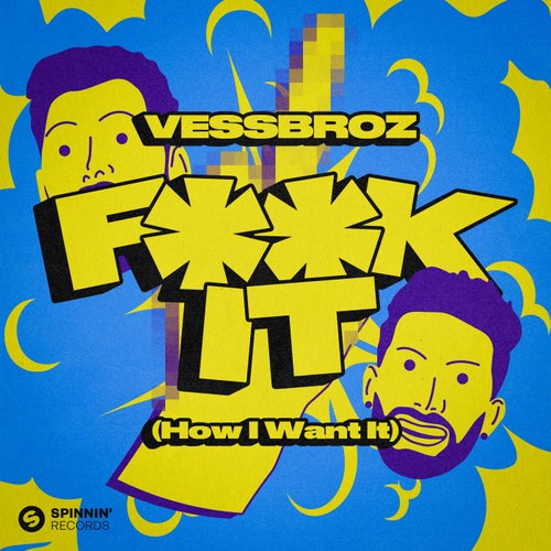 F**k it (How I Want It) (Extended Mix)