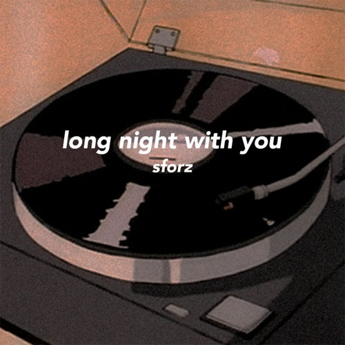 long night with you