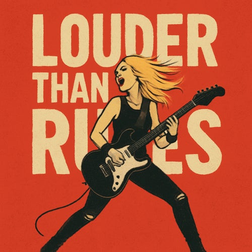 Louder Than Rules