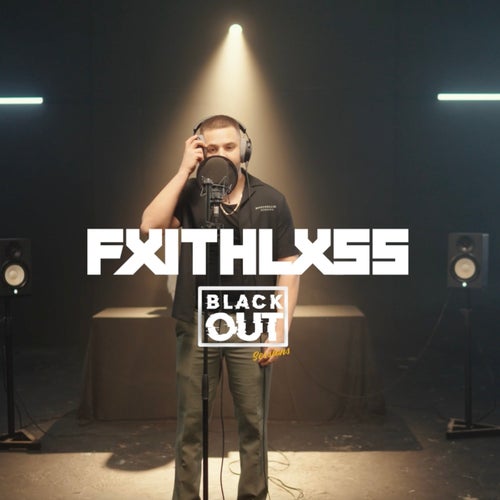 Fxithlxss - Blackout Session