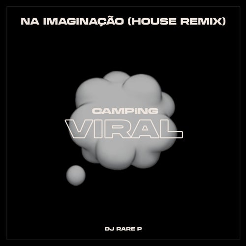 Na Imaginação (HOUSE REMIX)