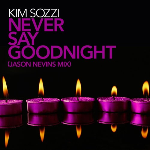 Never Say Goodnight