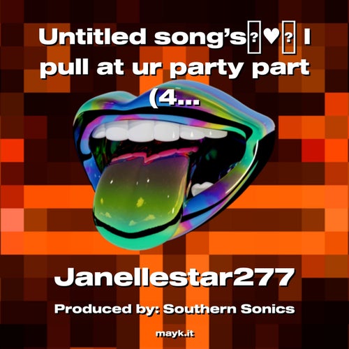 Untitled song’s I pull at ur party part (4)