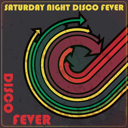 Saturday Night Disco Fever