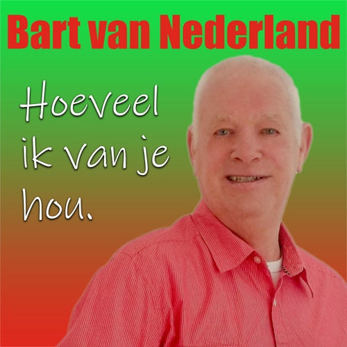 Hoeveel Ik Van Je Hou