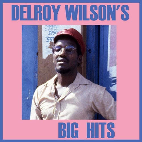 DELROY WILSON Profile