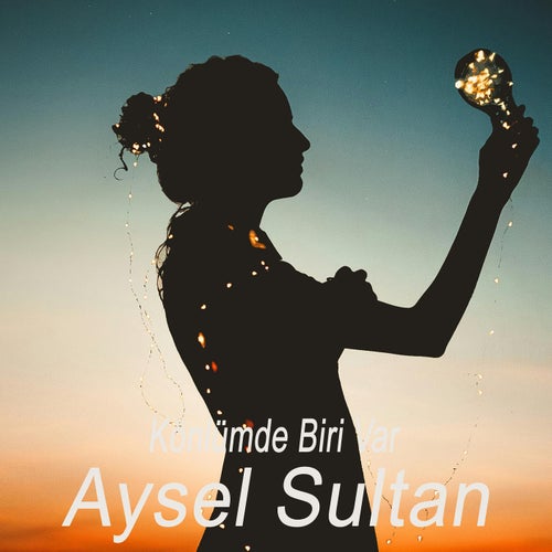 Könlümde Biri Var