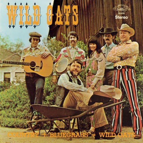 Country + Bluegrass = Wild Oats (Remaster from the Original Alshire Tapes)