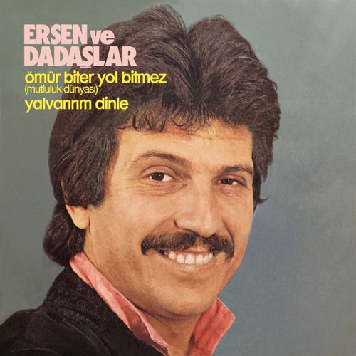 Ömür Biter Yol Bitmez / Yalvarırım Dinle