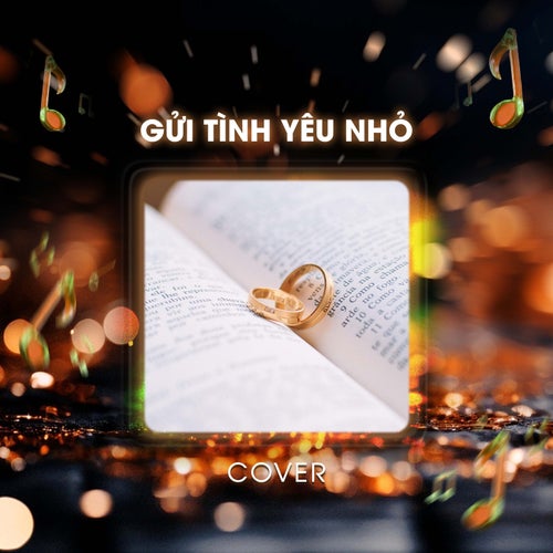 Gửi Tình Yêu Nhỏ (Cover)