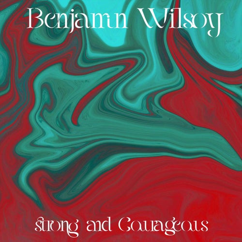 Strong and Courageous
