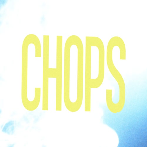 Chops