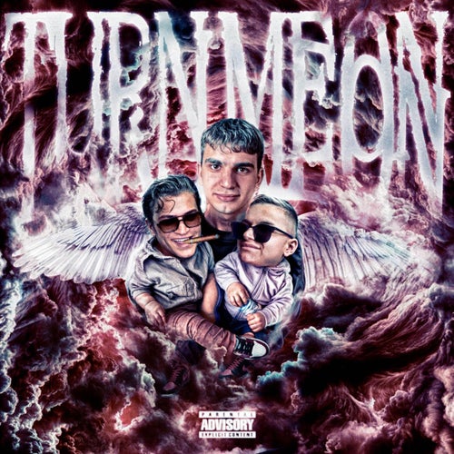 TURN ME ON