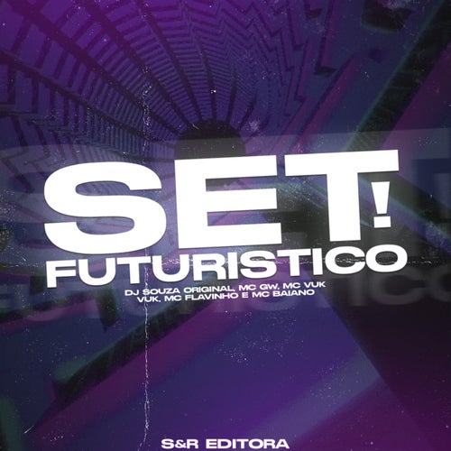 Set Futurístico (feat. MC Flavinho, MC Baiano)