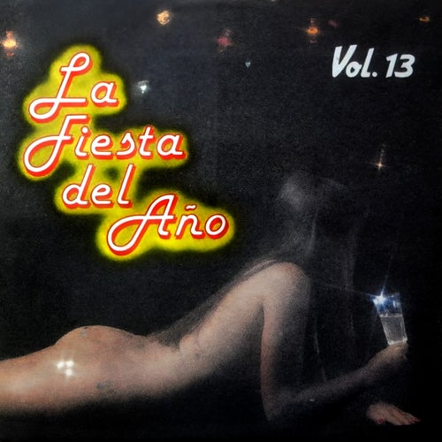 La Fiesta Del Año Vol. 13 (1991)