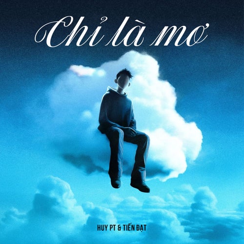 Chỉ là mơ