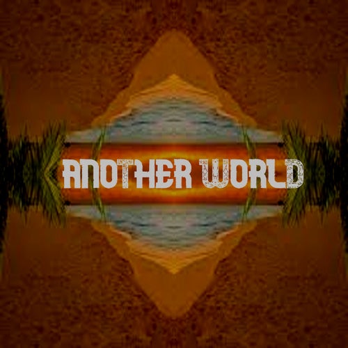 ANOTHER WORLD