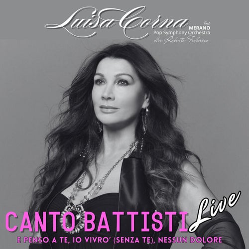 Canto Battisti: E penso a te, Io vivrò (senza te), Nessun dolore [feat. Merano Pop Symphony Orchestra & Roberto Federico] (Live)