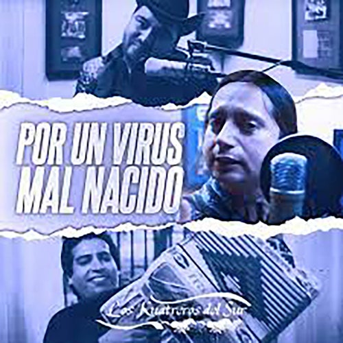 Por Un Virus Malnacido