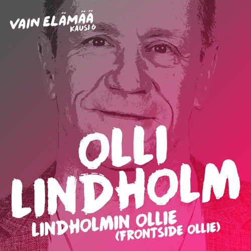 Lindholmin Ollie (Frontside Ollie) [Vain elämää kausi 6]