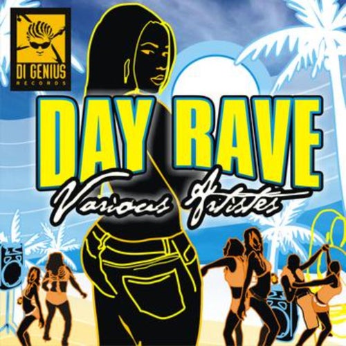 Day Rave Riddim