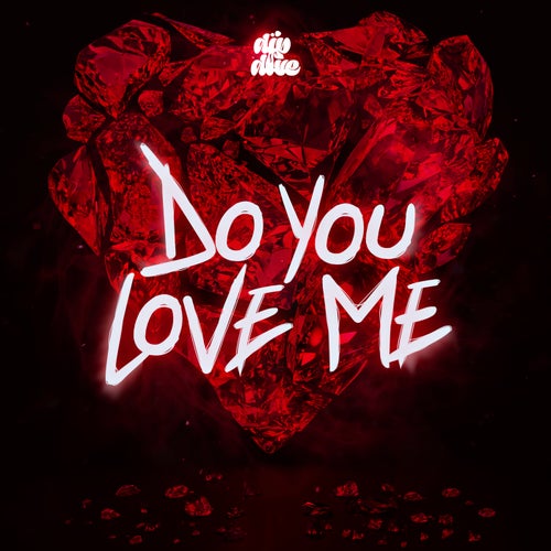 Do You Love Me