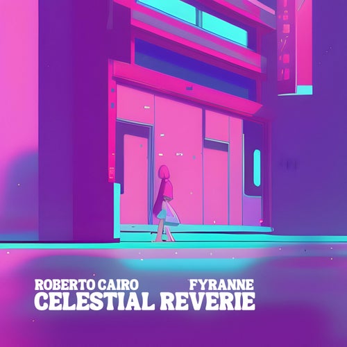 Celestial Reverie feat. Fyranne