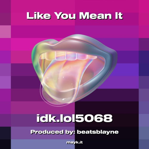 Like You Mean It