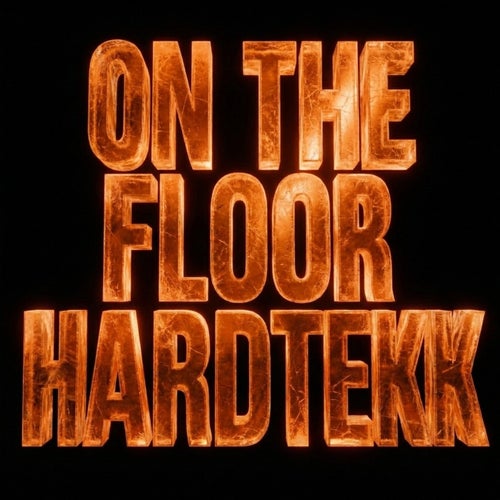 On The Floor Hardtekk