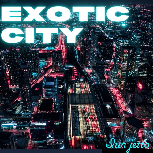 Exotic City