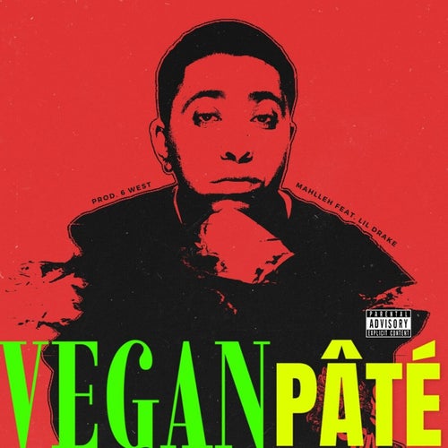 Vegan Pate (feat. Lil Drake)