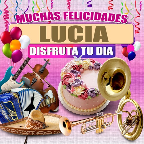Muchas Felicidades Lucia