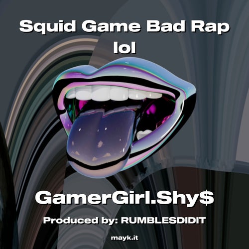 Squid Game Bad Rap lol