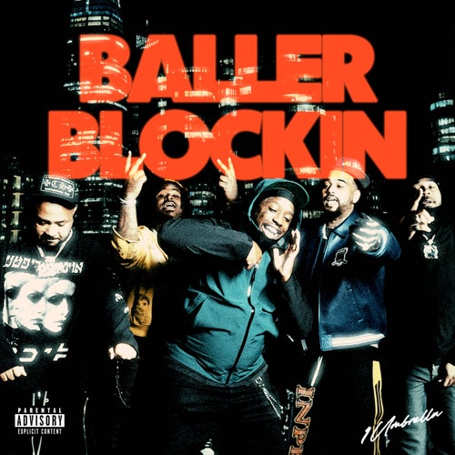 Baller Blockin (feat. ALLBLACK & Zaybang)