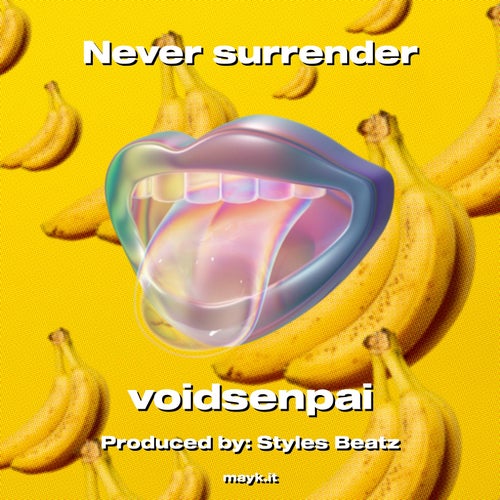 Never surrender