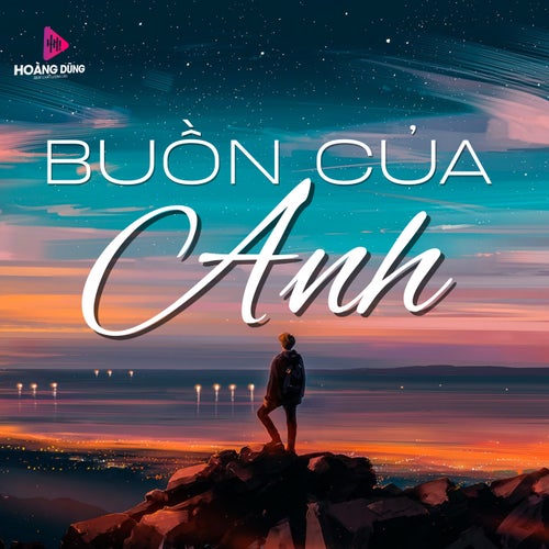 Buồn Của Anh by Minh Nghĩa on Beatsource