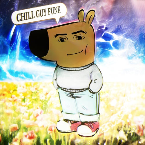 CHILL GUY FUNK