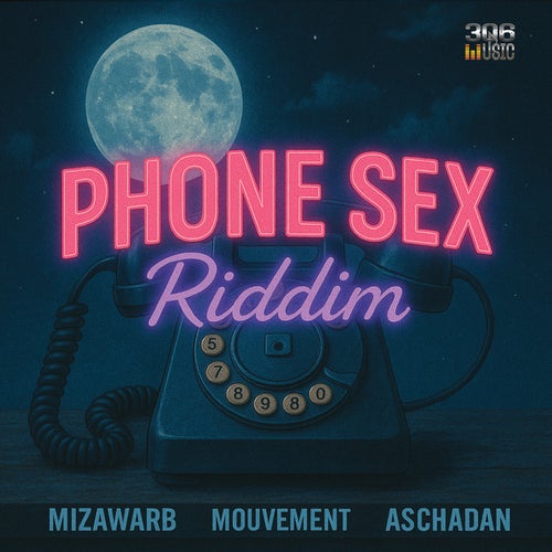 Phone Sex Riddim
