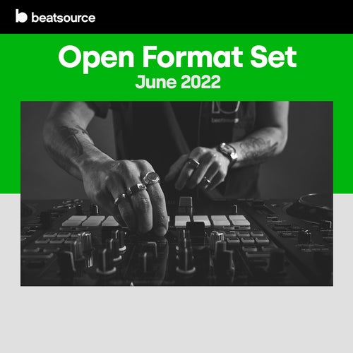 Open Format - June 2022 playlist