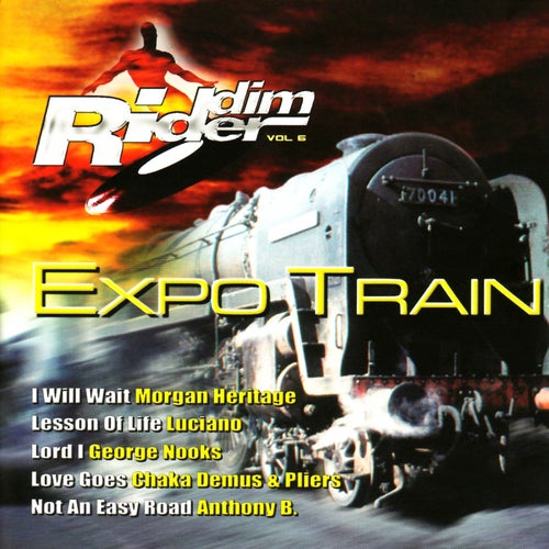 Expo Train: Riddim Rider Volume 6 :Expo Train