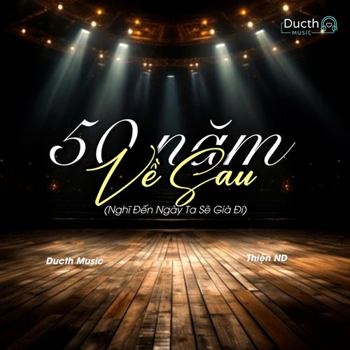 50 Năm Về Sau (Nghĩ Đến Ngày Chúng Ta Sẽ Già)