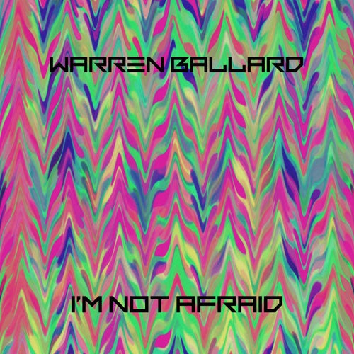 I'm Not Afraid